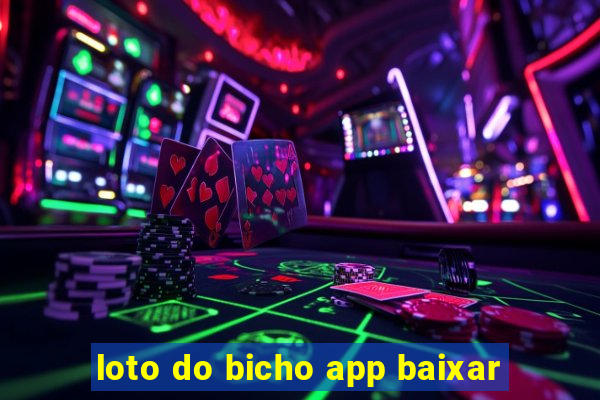 loto do bicho app baixar